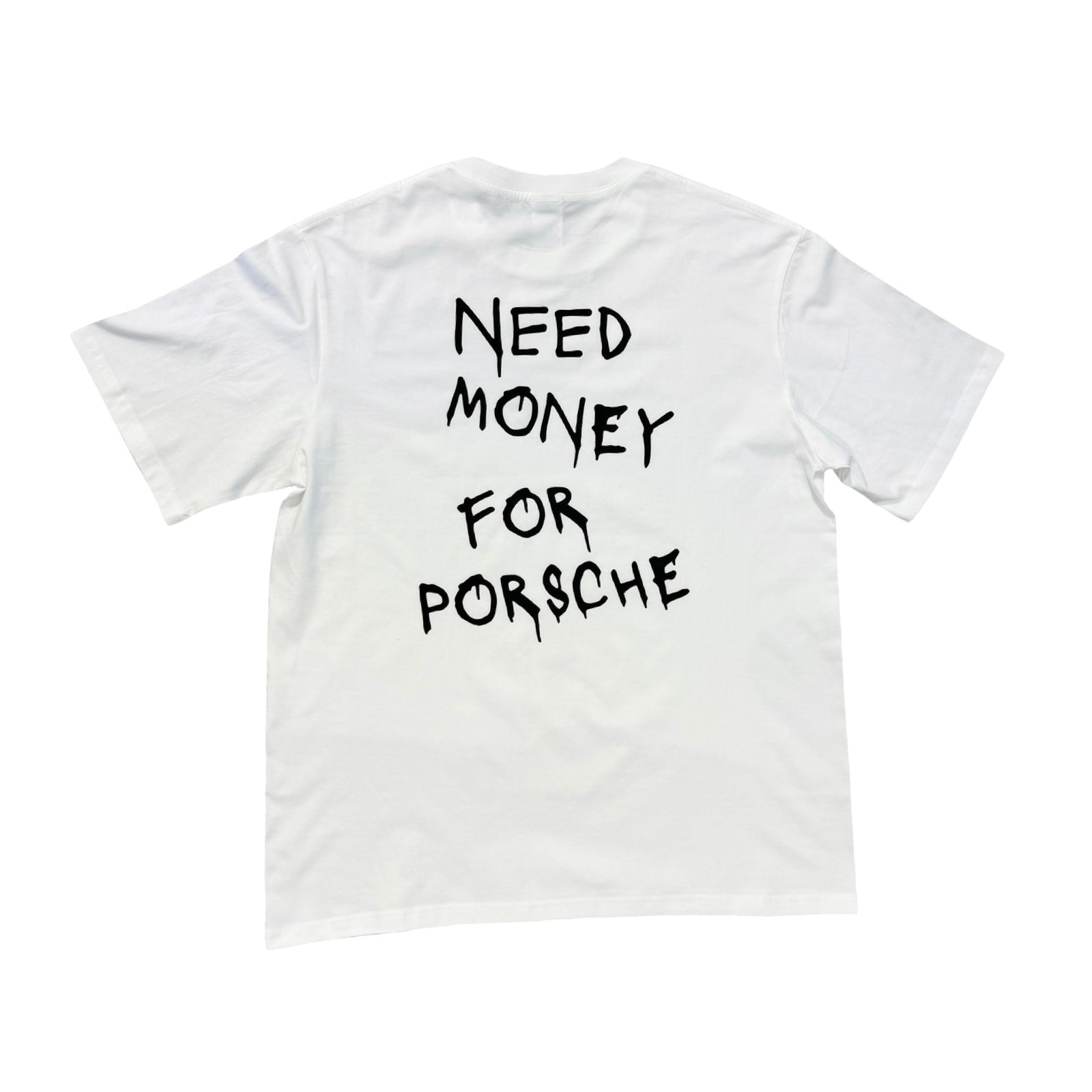 Need Money For Porsche Tee White